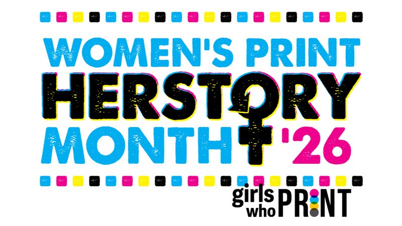 Girls Who Print organiseert Print HERstory Month 2026 en International Women’s Day Conference